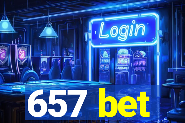 657 bet